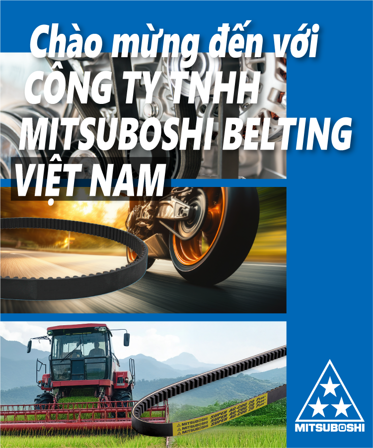 Chào mừng đến với  CÔNG TY TNHH MITSUBOSHI BELTING VIỆT NAM